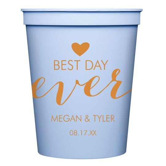 Best Day Ever with Heart Stadium Cups
